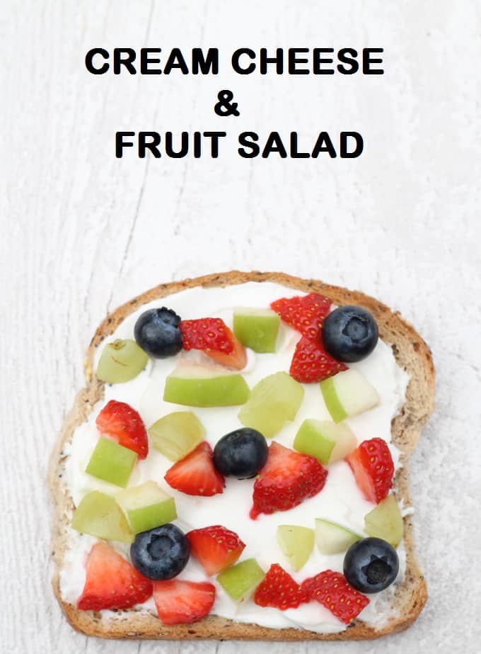 cream cheese fruit salad toast | my fussy eater