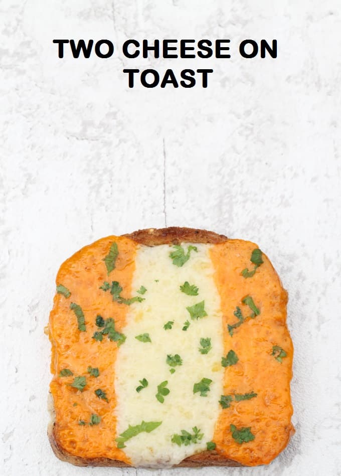 two cheese on toast | my fussy eater