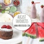 My Fussy Eater August Favourites