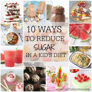 Ten easy ways you can reduce sugar in your childrens' diet. Try these simple food swaps | My Fussy Eater Blog