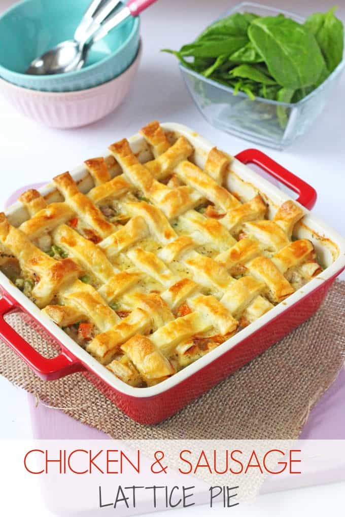 Cheesy Chicken & Sausage Pie with a lattice puff pastry crust. | My Fussy Eater blog