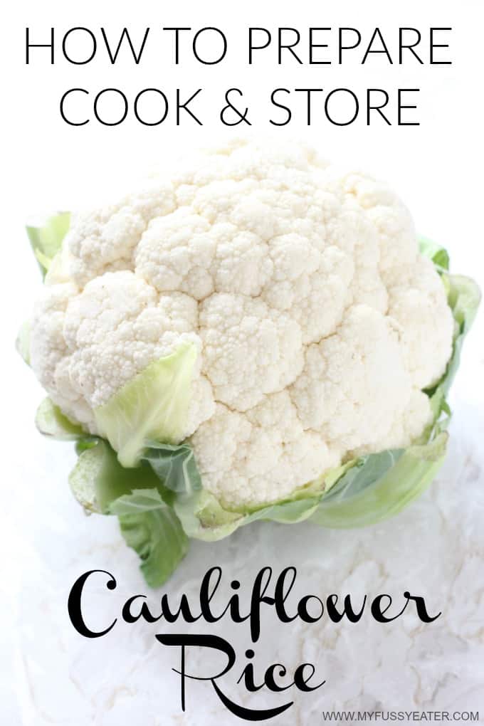 How to Prepare, Cook & Store Cauliflower Rice Pinterest Pin