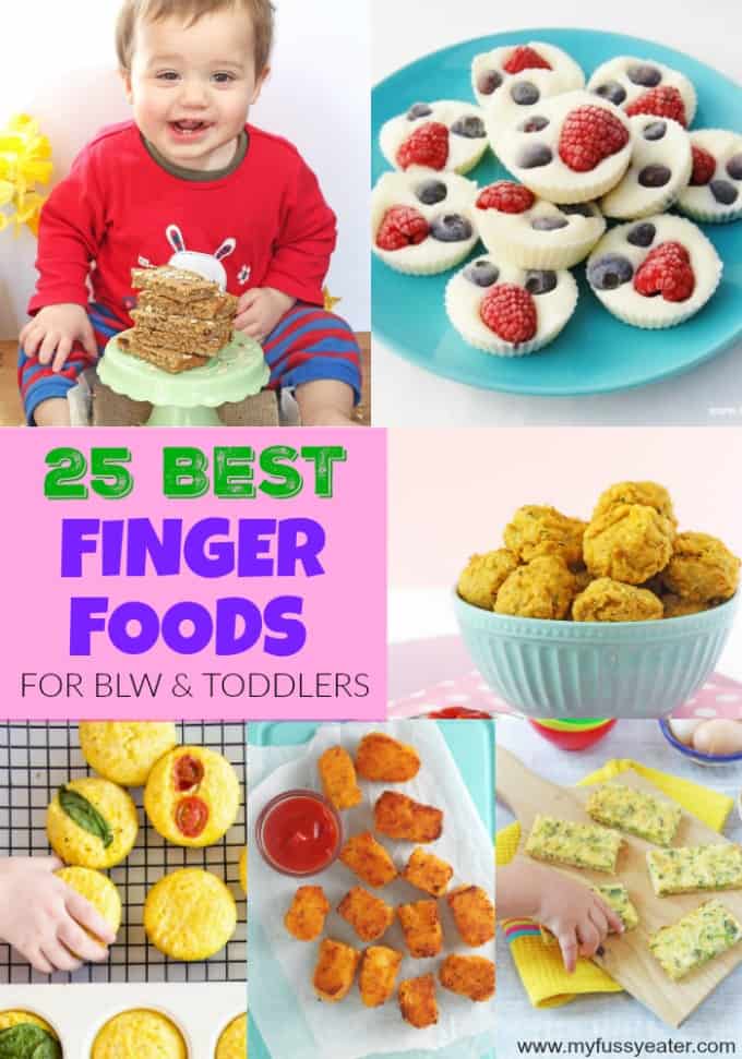 25 of the best Finger Foods for Baby Led Weaning and Toddlers Pinterest Pin