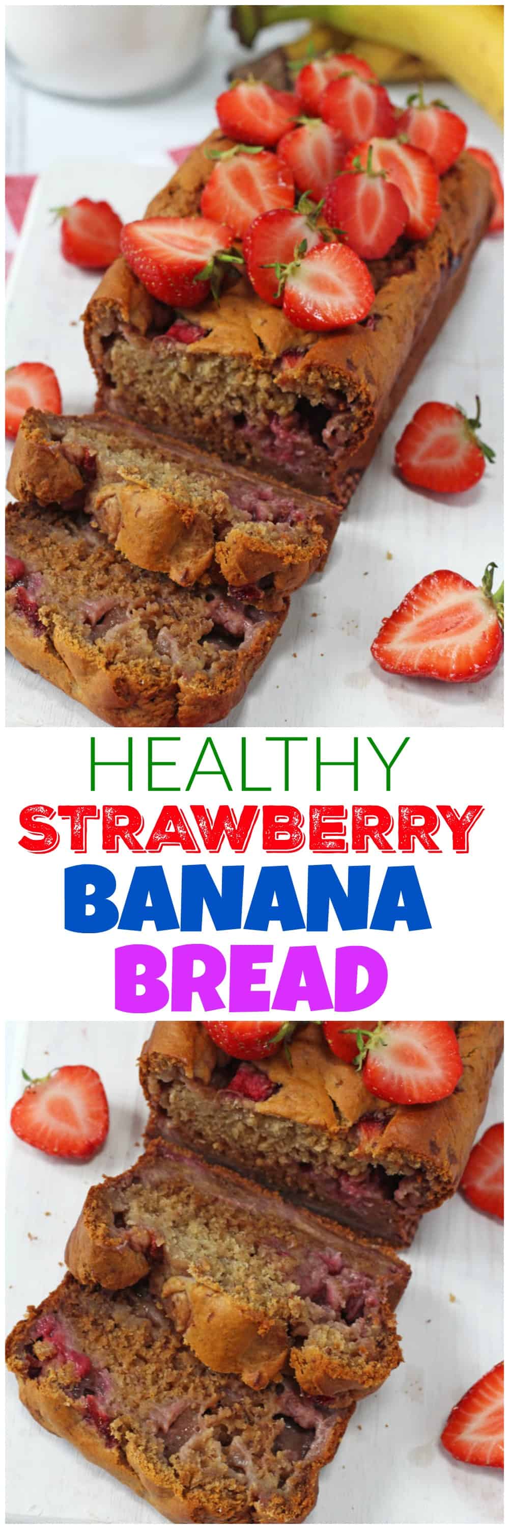 healthy strawberry banana bread