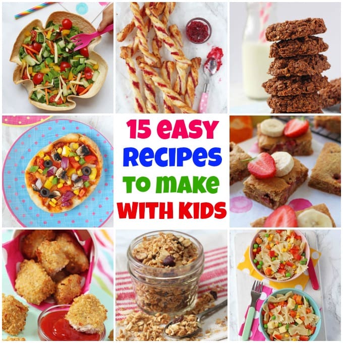 15 Easy Recipes To Make With Kids Pinterest Pin