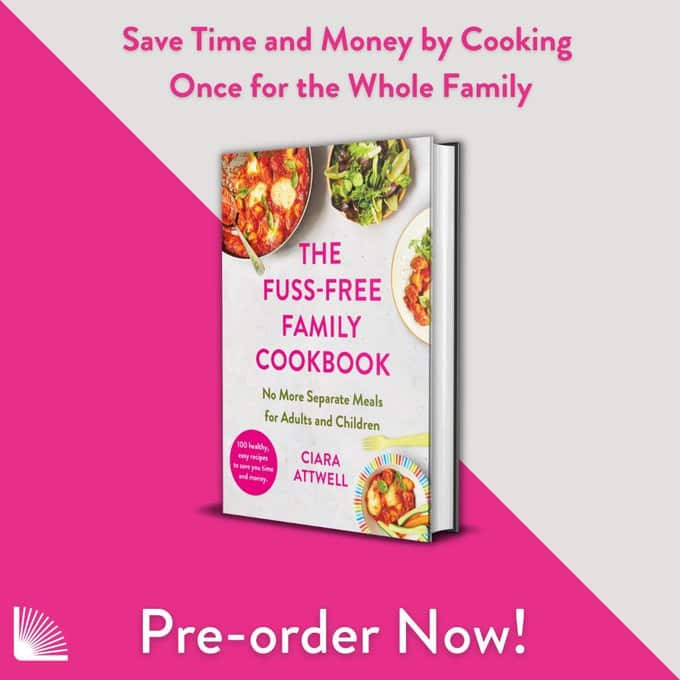 The Fuss Free Family Cookbook By Ciara Attwell